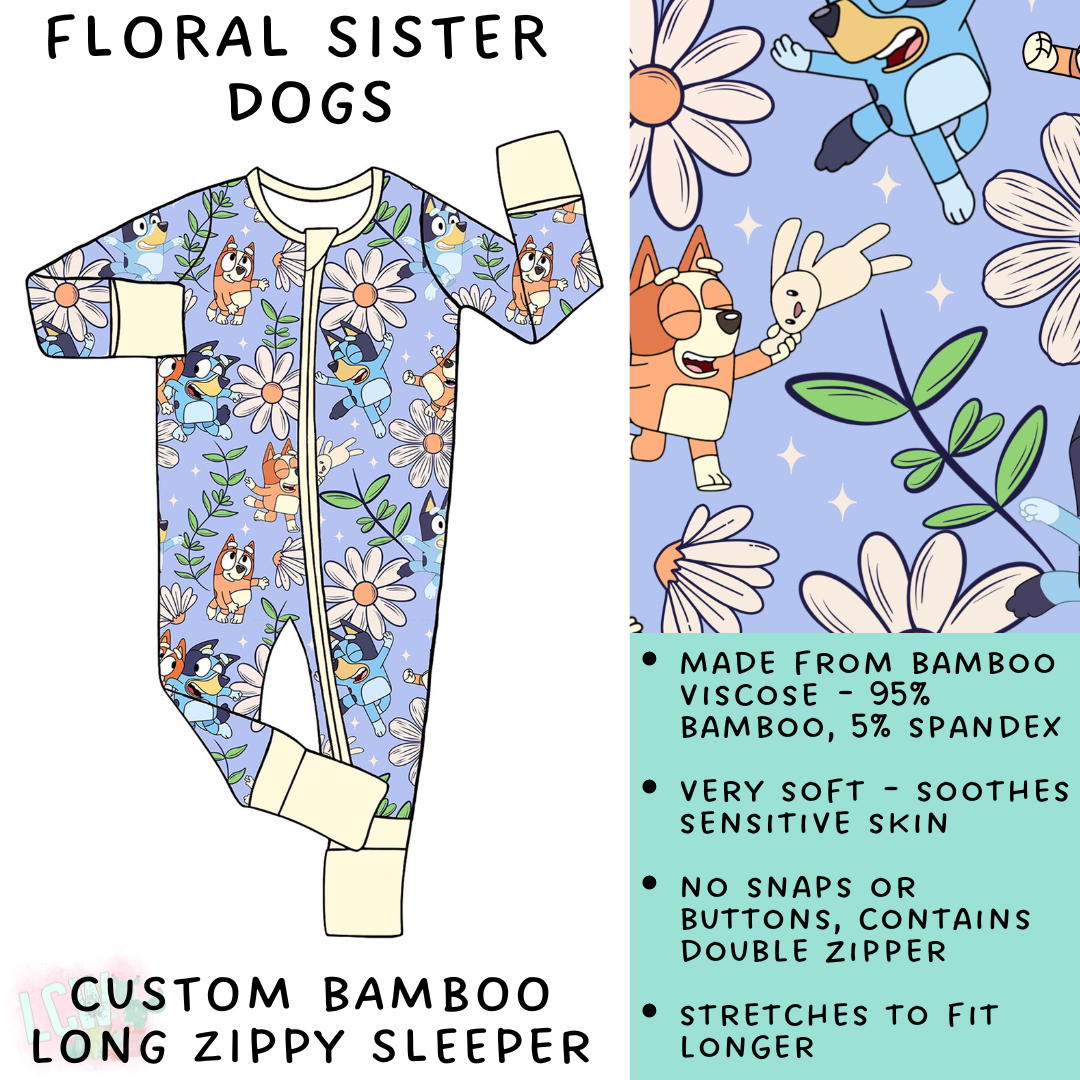 Batch #138 - Little Dreamers - Closes 6/25 - ETA mid August - Floral Sister Dogs Bamboo Long Zippy Sleeper