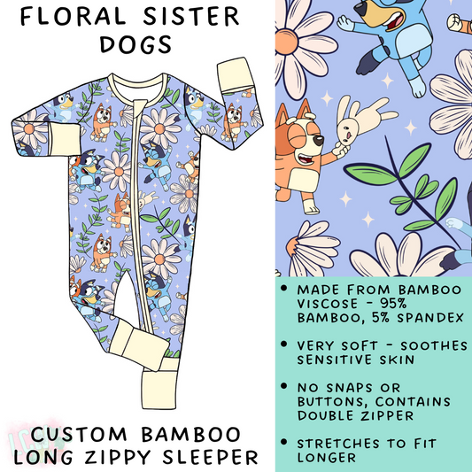 Batch #138 - Little Dreamers - Closes 6/25 - ETA mid August - Floral Sister Dogs Bamboo Long Zippy Sleeper