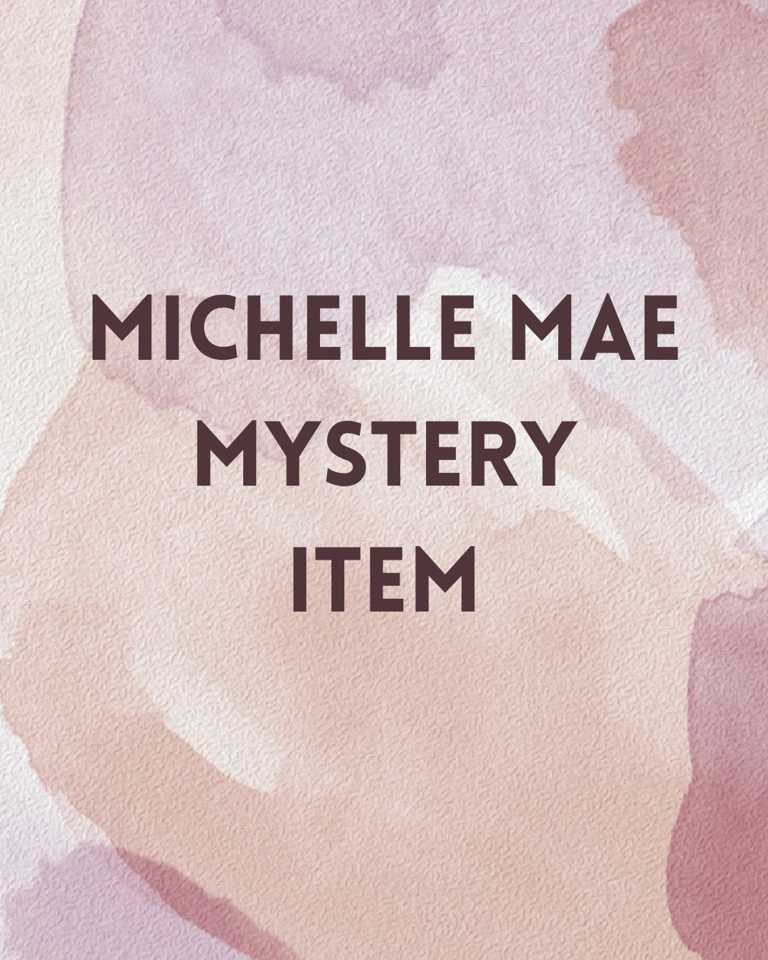 IN STOCK Michelle Mae Mystery Item