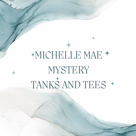 IN STOCK Michelle Mae Mystery - Tanks and Tees